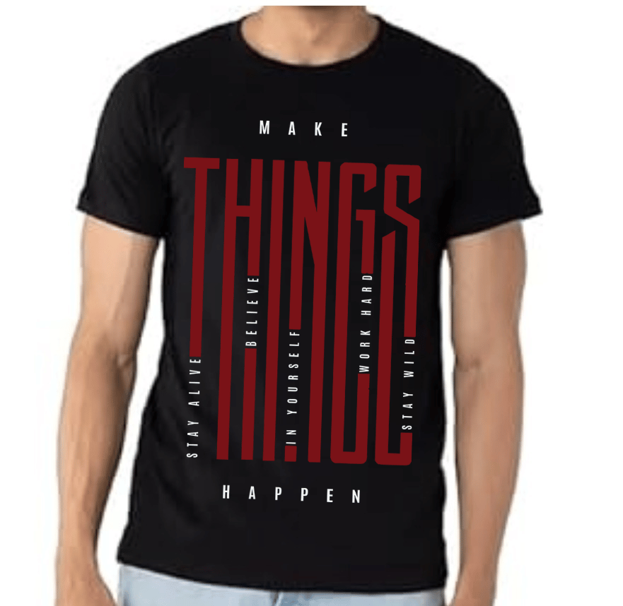 Make Things Happen Cotton T-Shirt for Men