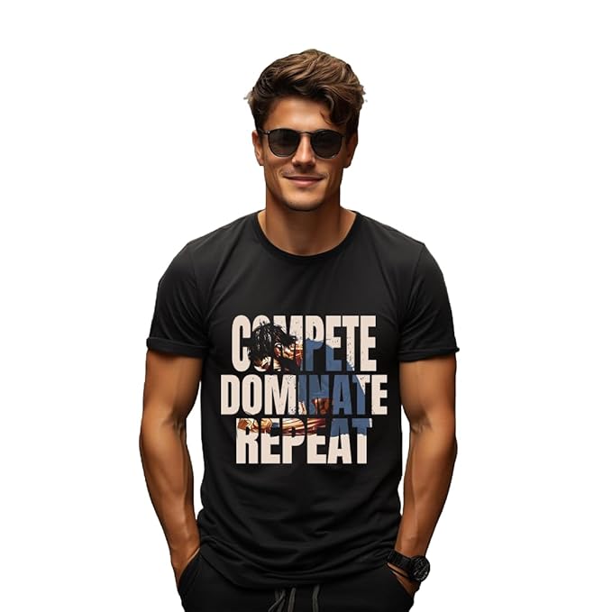 Compete Dominate Repeat, Men’s T-Shirts