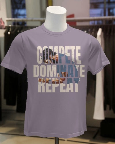 Compete Dominate Repeat, Men’s T-Shirts